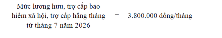 Hướng dẫn tăng lương hưu, trợ cấp BHXH, trợ cấp hàng tháng thêm 8% từ 01/7/2026- Ảnh 4.